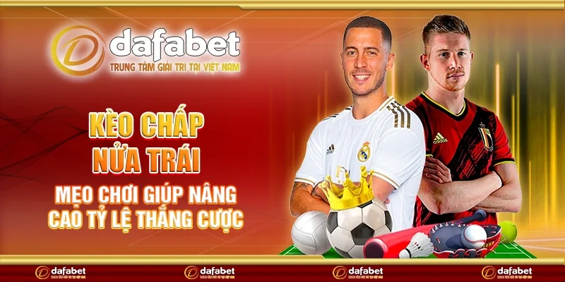 Cách soi kèo chấp nửa trái dễ thắng cho anh em