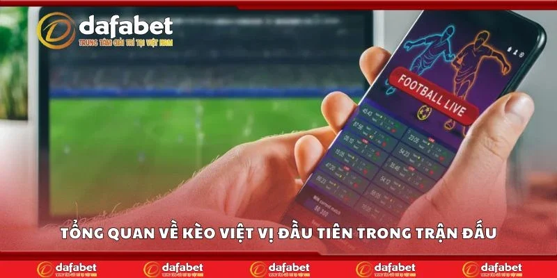 Tổng quan về kèo việt vị đầu tiên trong trận đấu
